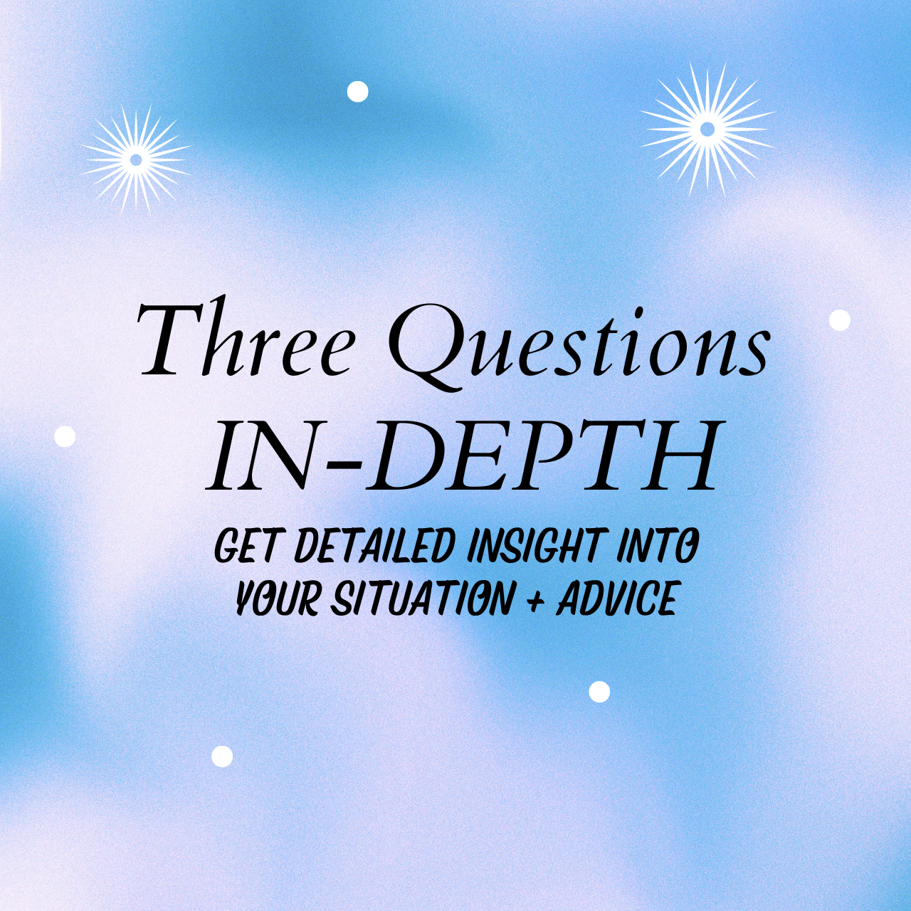 Three In-Depth Questions Tarot Reading
