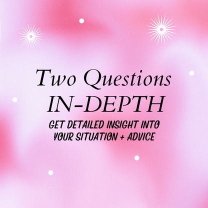 Two In-Depth Questions Tarot Reading